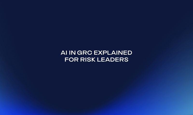 AI in GRC Explained for Risk Leaders