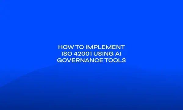 How to Implement ISO 42001 Using AI Governance Tools