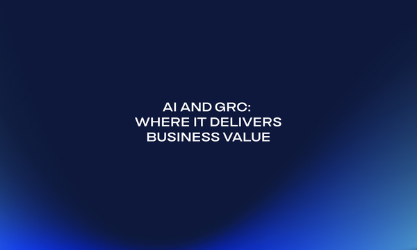 AI and GRC_ Where It Delivers Business Value