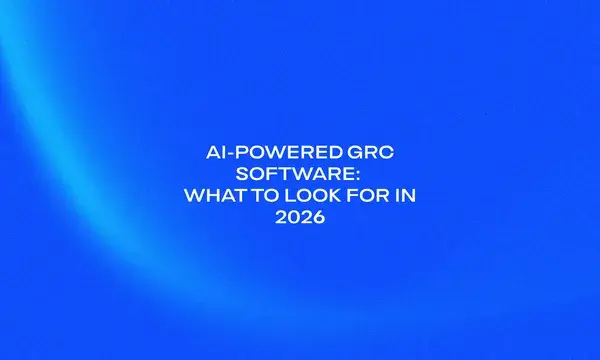 AI-Powered GRC Software_ What to Look For in 2026 (1)