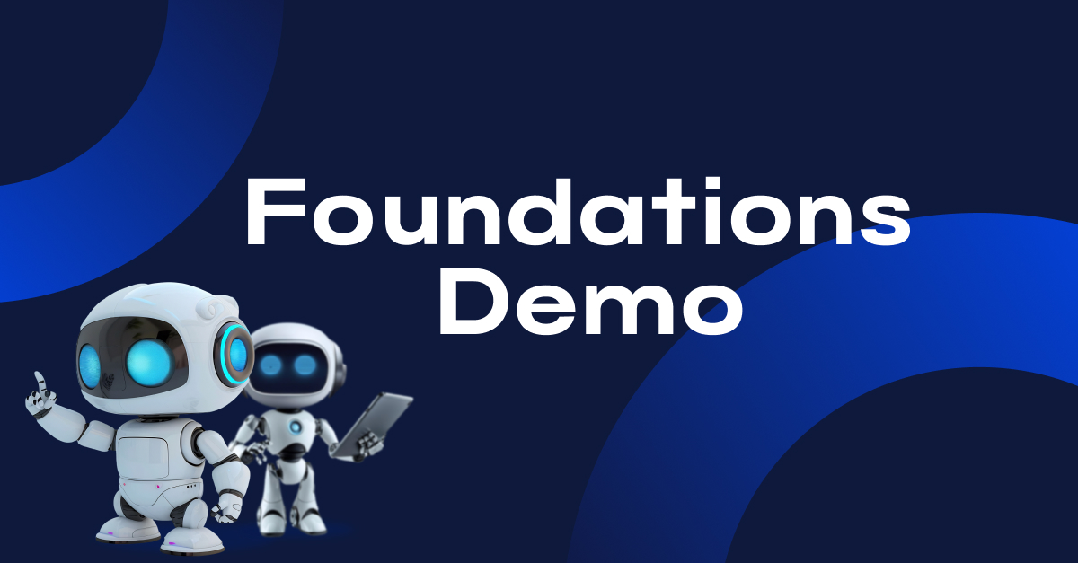 Foundations Demo