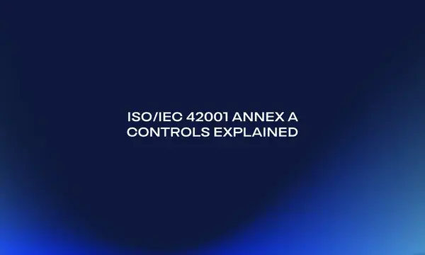IEC 42001 Annex A Controls Explained