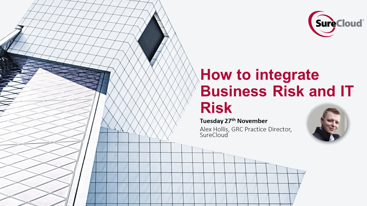 On-Demand Webinar: How to Integrate Business Risk and IT Risk