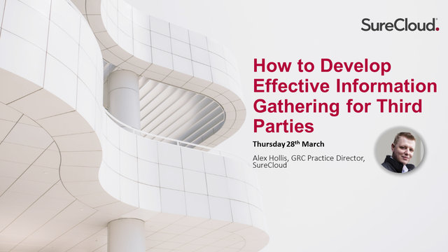 On-Demand Webinar: How to Develop Effective Information Gathering for Third Parties