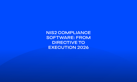 NIS2 Compliance Software_ From Directive to Execution 2026