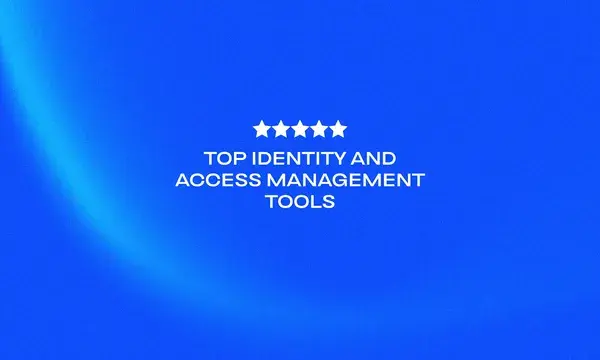 Top Identity and Access Management Tools (1)