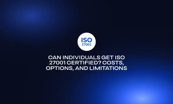 can-individuals-get-iso-27001-certified-costs-options-and-li