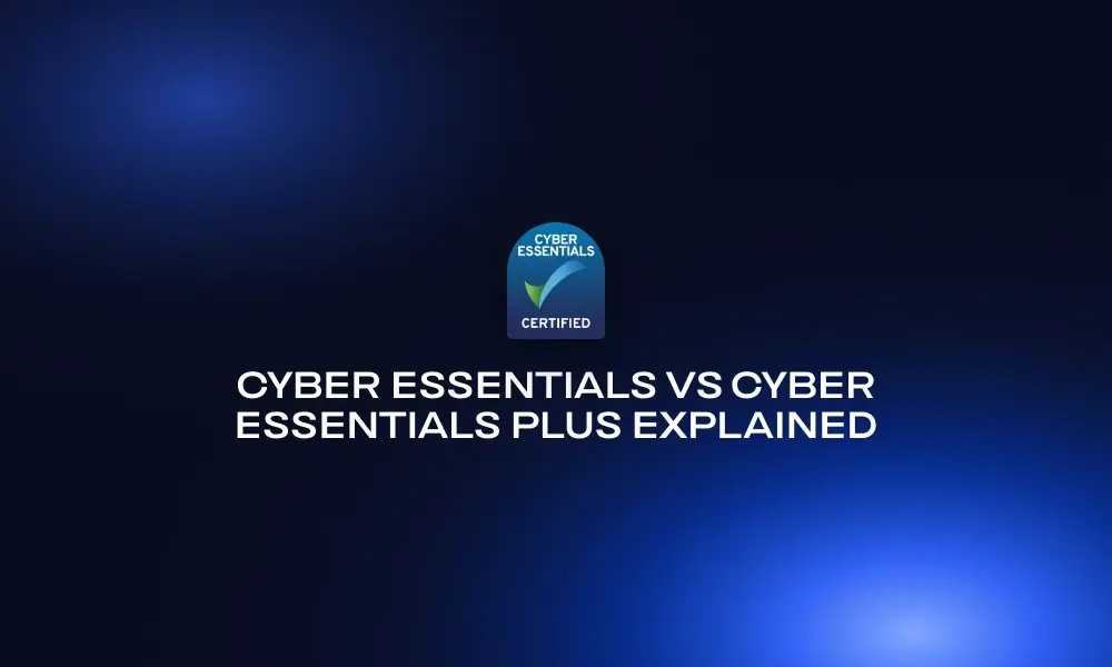 cyber-essentials-vs-cyber-essentials-plus-explained