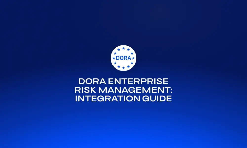 dora-enterprise-risk-management-integration-guide