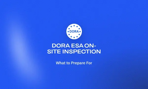 dora-esa-on-site-inspection