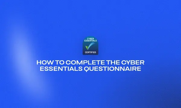 how-to-complete-the-cyber-essentials-questionnaire-1