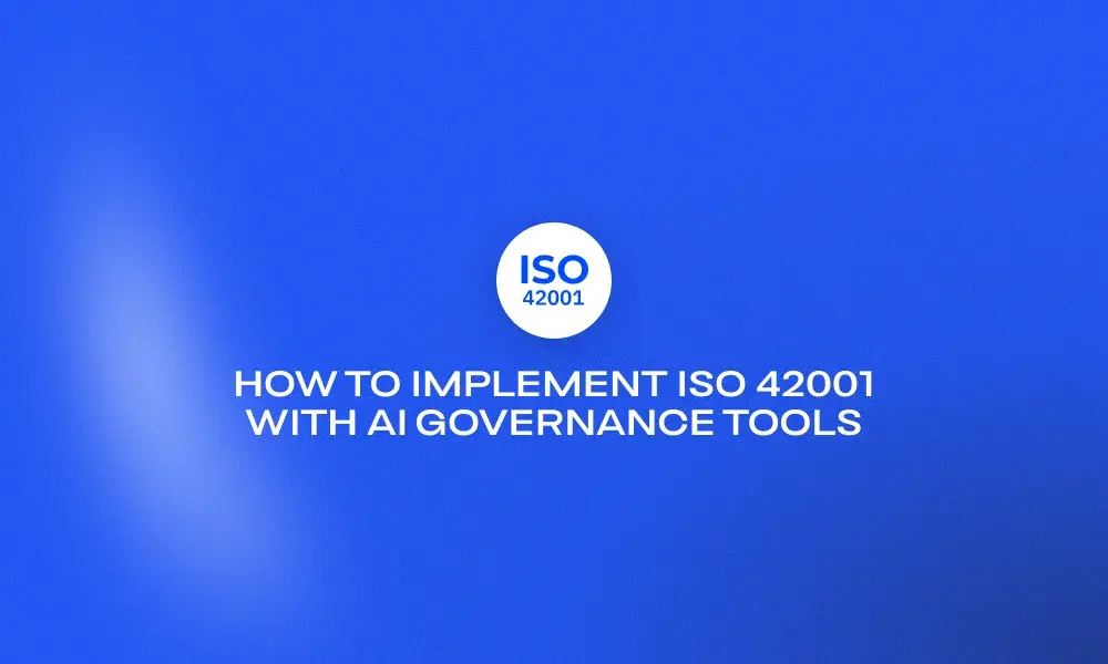 how-to-implement-iso-42001-with-ai-governance-tools