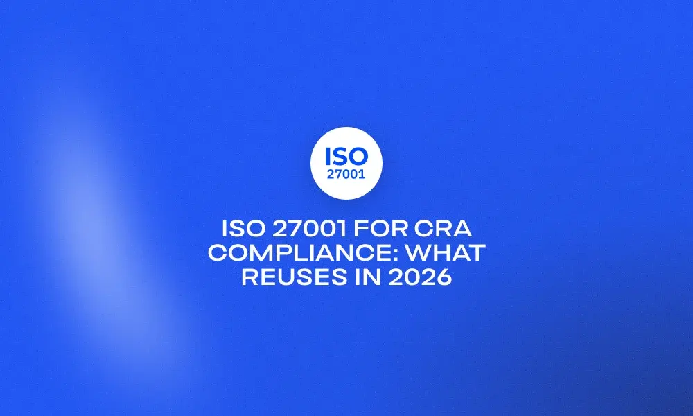 iso-27001-for-cra-compliance-what-reuses-in-2026