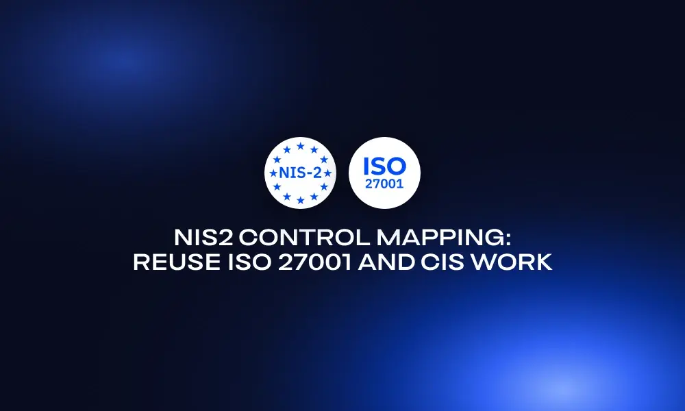 nis2-control-mapping-reuse-iso-27001-and-cis-work