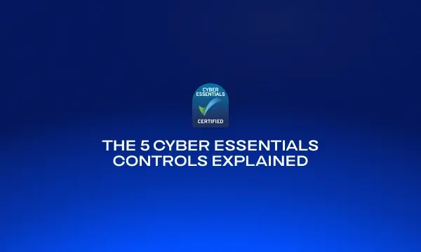 the-5-cyber-essentials-controls-explained