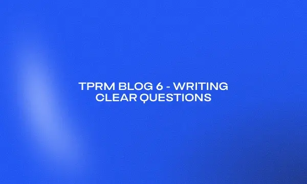 tprm-blog-6-writing-clear-questions