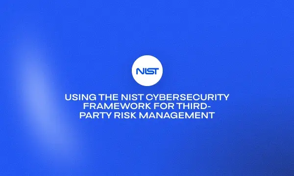 using-the-nist-cybersecurity-framework-for-third-party-risk-