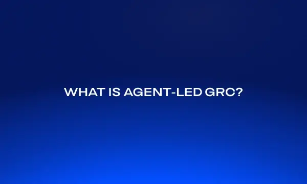 what-is-agent-led-grc